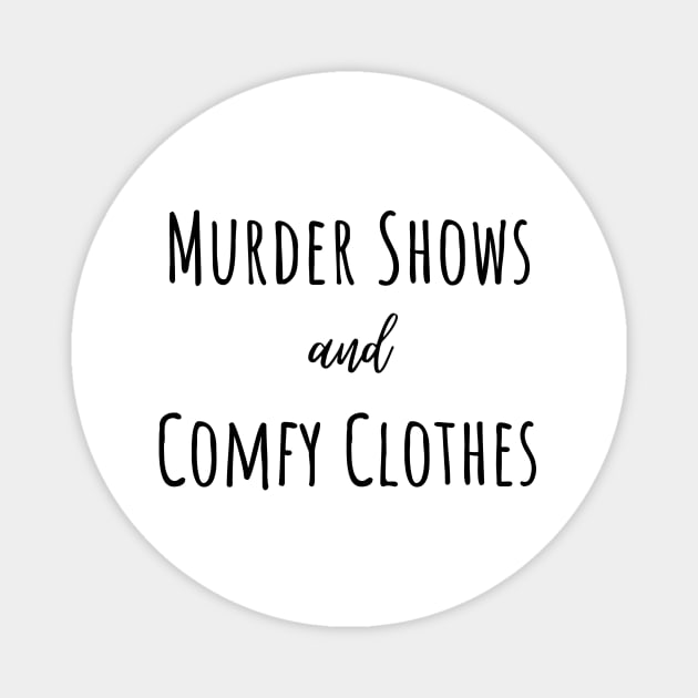 True Crime | SSDGM | Murderino | True Crime Obsessed | MFM Magnet by Sloth Station